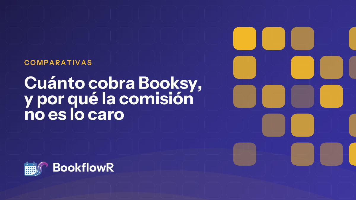 Cuánto cobra Booksy, y por qué la comisión no es lo caro